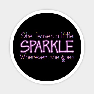 She Leaves a Little Sparkle Magnet